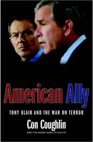 Cover for "American Ally: Tony Blair and the War on Terror"