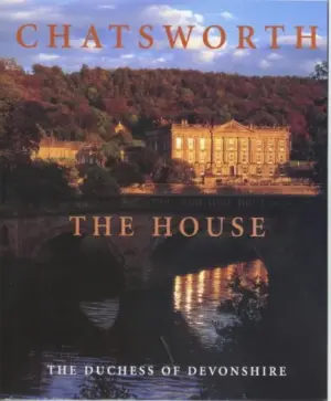 Cover for "The House - A Portrait Of Chatsworth"