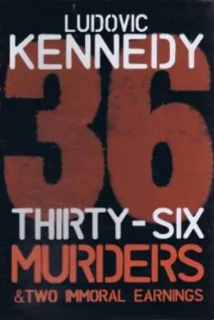 Cover for "36 Murders And Two Immoral Earnings"
