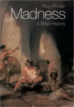 Cover for "Madness: A Brief History"