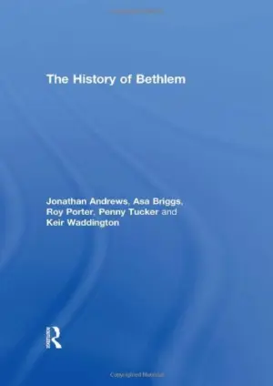 Cover for "The History Of Bethlem Hospital"
