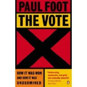 Cover for "The Vote: How It Was Won And How It Was"