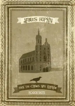 Cover for "Even the Crows Say Krakow"