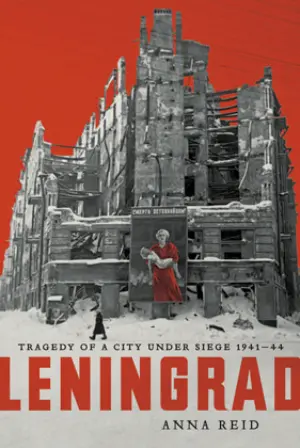 Cover for "Leningrad: the Tragedy of a City Under Siege"