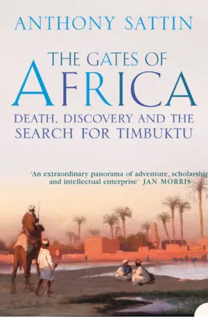 Cover for "The Gates of Africa: Death, Discovery and the Search for Timbuktu"