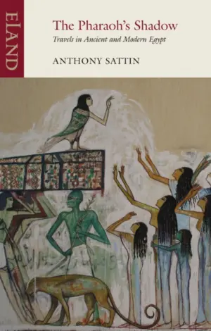 Cover for 'The Pharaoh's Shadow: Travels in Ancient and Modern Egypt'