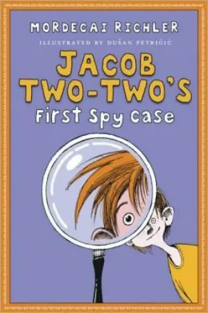 Cover for "Jacob Two-Two's First Spy Case"