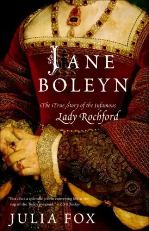 Cover for "Jane Boleyn: The True Story of the Infamous Lady Rochford"