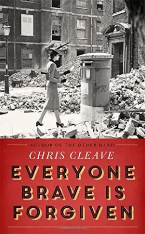 Cover for "Everyone Brave Is Forgiven"
