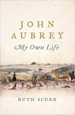 Cover for 'John Aubrey: My Own Life'
