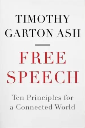 Cover for "Free Speech: Ten Principles for a Connected World"