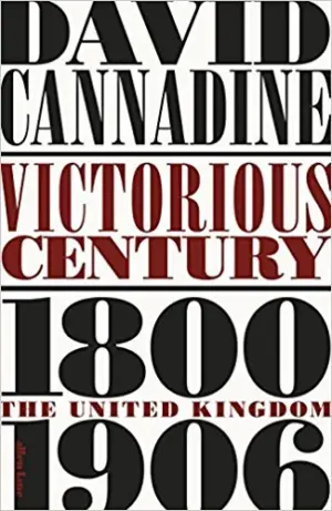 Cover for "Victorious Century: The United Kingdom, 1800-1906"