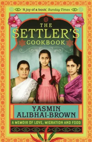Cover for "The Settler's Cookbook: Tales of Love, Migration and Food"