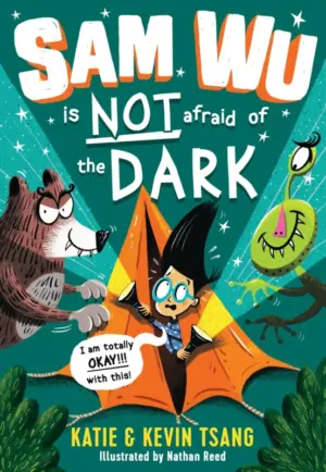 Cover for "Sam Wu is NOT Afraid of the Dark!"
