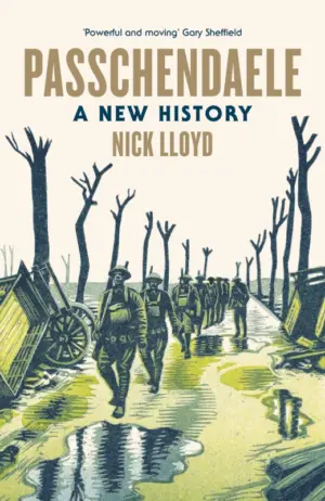 Cover for 'Passchendaele: A New History'