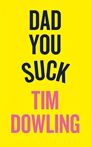 Cover for "Dad You Suck"