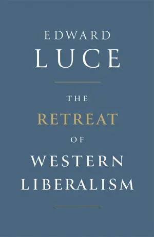 Cover for 'The Retreat of Western Liberalism'