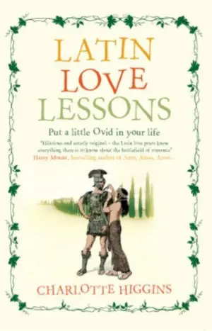 Cover for "Latin Love Lessons: Put a Little Ovid in Your Life"