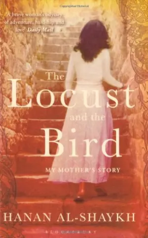 Cover for "The Locust and the Bird: My Mother's Story"