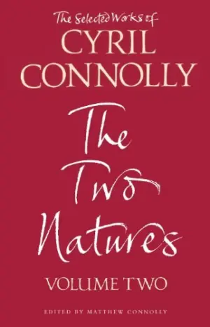 Cover for "The Selected Works Of Cyril Connolly Volume Two"