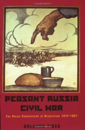 Cover for "Peasant Russia, Civil War: The Volga Countryside in Revolution 1917-21"