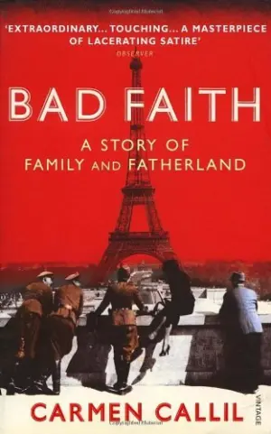 Cover for "Bad Faith: A History of Family and Fatherland: A Forgotten History of Family and Fatherland"