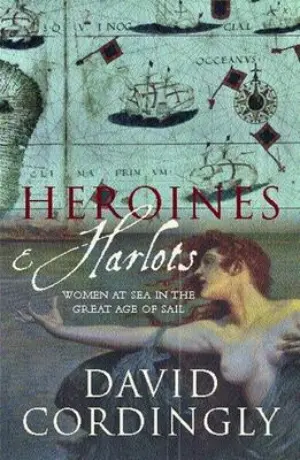 Cover for 'Heroines And Harlots'