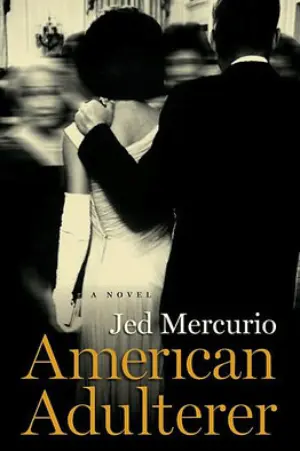 Cover for "The Life and Times of an American Adulterer"