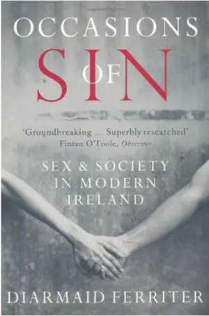 Cover for "Occasions of Sin: Sex and Society in Modern Ireland"