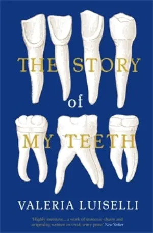 Cover for 'The Story of My Teeth (La historia de mis dientes)'