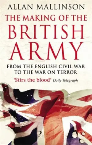 Cover for "The Making of the British Army"