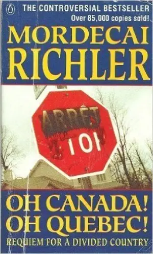 Cover for "Oh Canada! Oh Quebec!: Requiem for a Divided Country"