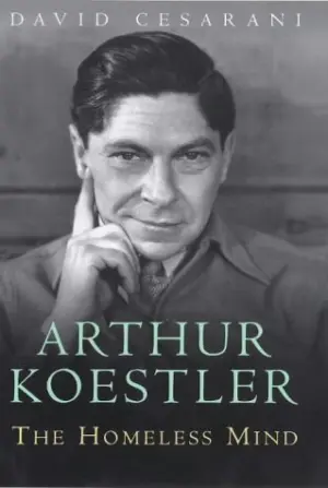 Cover for "Arthur Koestler: The Homeless Mind"