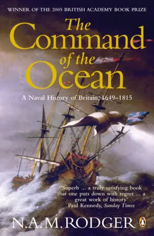 Cover for "The Command of the Ocean: A Naval History of Britain, 1649-1815"