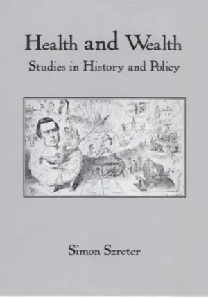 Cover for "Health and Wealth: Studies in History and Policy"