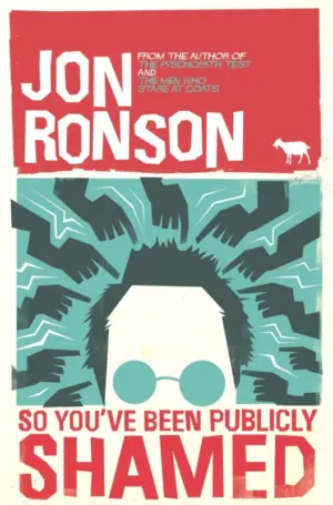 Cover for "So You've Been Publicly Shamed"