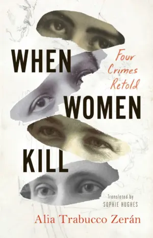 Cover for "When Women Kill (Las homicidas)"