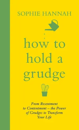 Cover for "How to Hold a Grudge"
