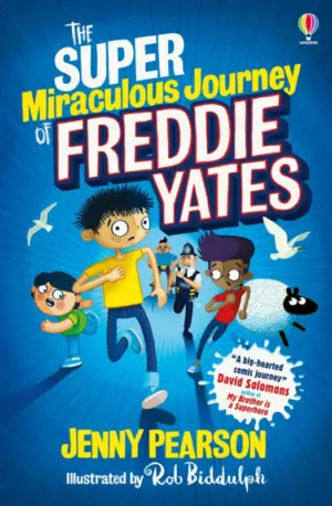Cover for "The Super Miraculous Journey of Freddie Yates"