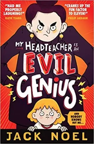 Cover for 'My Headteacher is an Evil Genius'
