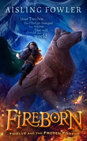 Cover for "Fireborn: Twelve and the Frozen Forest"