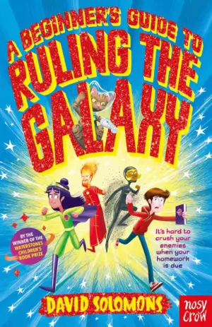 Cover for 'A Beginner's Guide to Ruling the Galaxy'