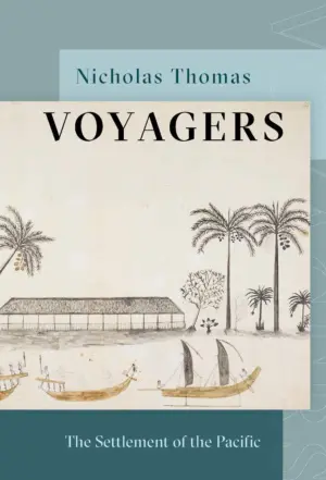 Cover for "Voyagers: The Settlement of the Pacific"