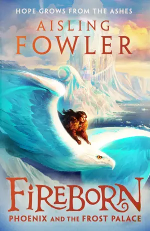 Cover for 'Fireborn: Phoenix and the Frost Palace'