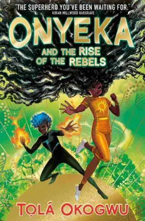 Cover for 'Onyeka and the Rise of the Rebels'