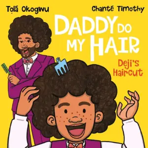 Cover for "Daddy Do My Hair: Deji's Haircut"