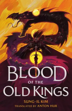 Cover for "Blood of the Old Kings by Sung-il Kim"