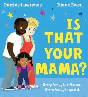 Cover for "Is That Your Mama"