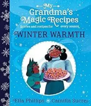 Cover for "My Grandma's Magic Recipes: Winter Warmth"