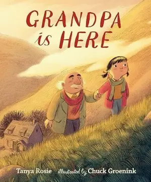 Cover for "Grandpa is Here"